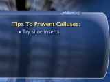 Callous Care : How can I prevent calluses?