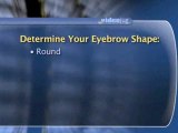 Waxing : How can I determine the best shape for my eyebrows?