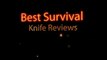 Best Survival Knife Reviews