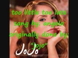 too little too late jojo