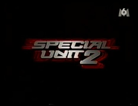Génerique de la Série Special Unit2 2006 M6