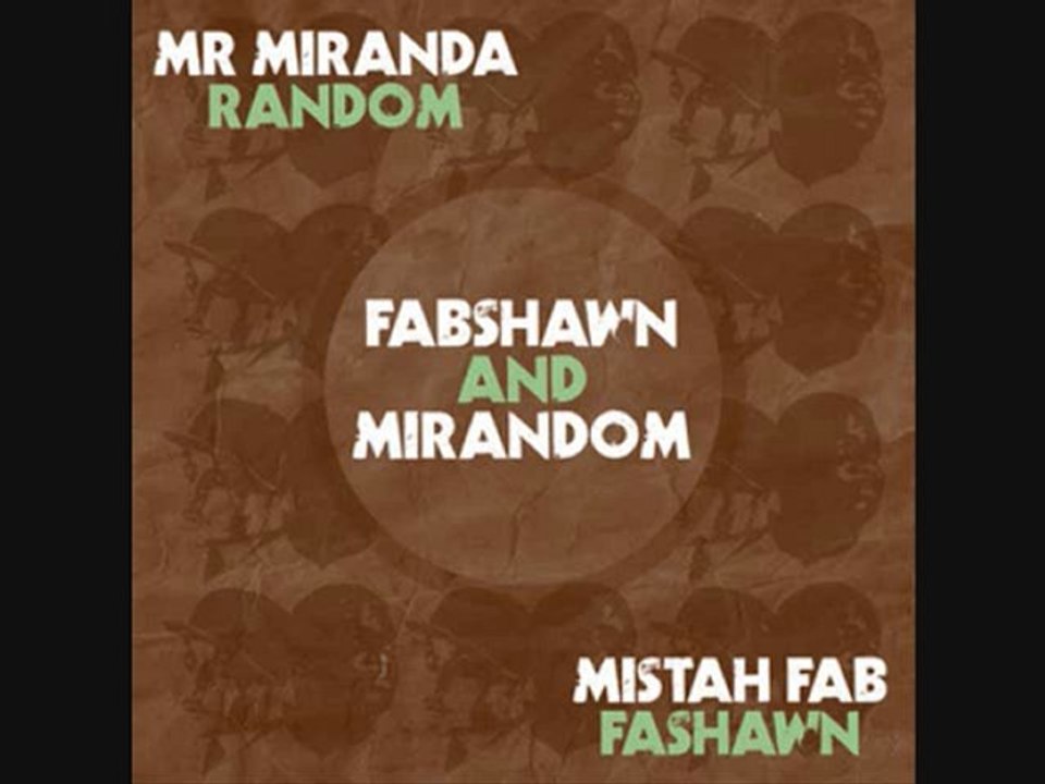 "Fabshawn and Mirandom" feat. Mistah Fab and Fashawn