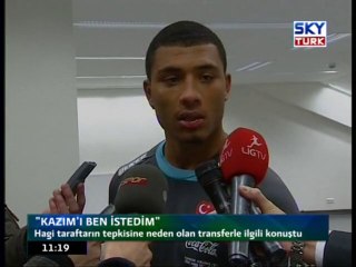 Hagi: "Kazım'ı Ben İstedim"