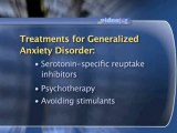 Generalized Anxiety Disorder : What are the common treatments for generalized anxiety disorder?