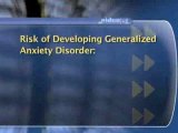 Generalized Anxiety Disorder : Who is most at risk for developing generalized anxiety disorder?