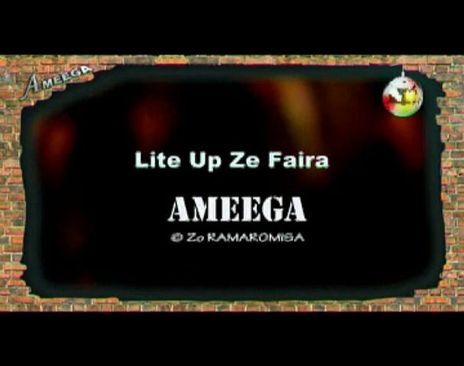 Ameega 'Lite Up Ze Faira' (Clip Officiel) 12/2010