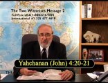 Answers About The Two Witnesses Spoken of in scriptures