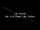 Le Futur du Visiteur du Futur - Episode Bonus