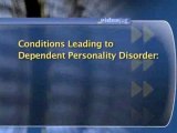 Dependent Personality Disorder : What are the causes of dependent personality disorder?