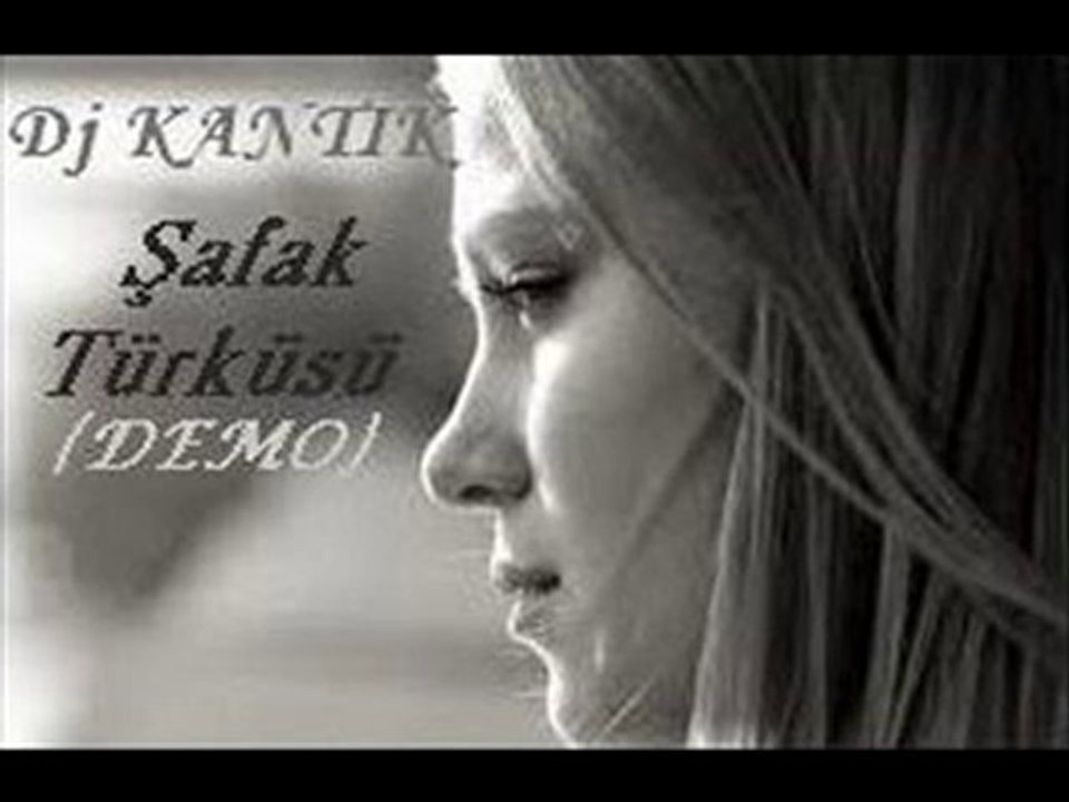 Dj Ferhat KANTIK - Şafak Türküsü (Demo) 2011