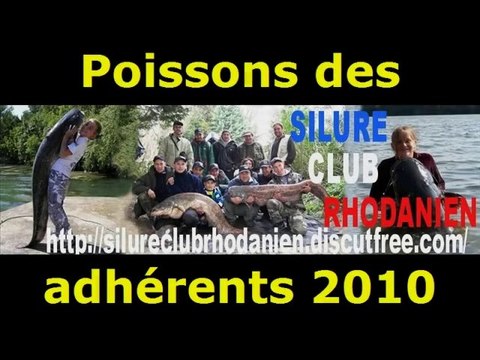 Silure Club Rhodanien : Poissons des adhérents 2010