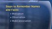 Remembering Names And Faces : How can I improve my ability to remember names and faces?