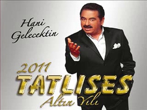 İbrahim Tatlıses Hani Gelecektin seslipelin.com