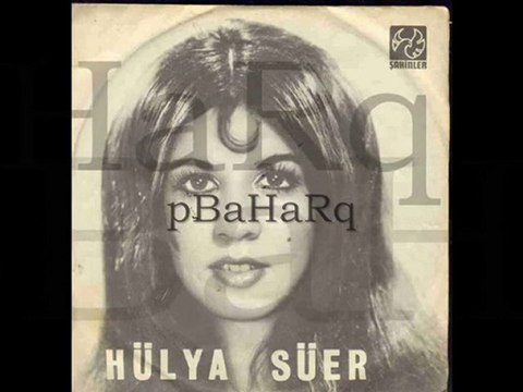 Hülya Süer - Dağlar Başı Karlı Olur