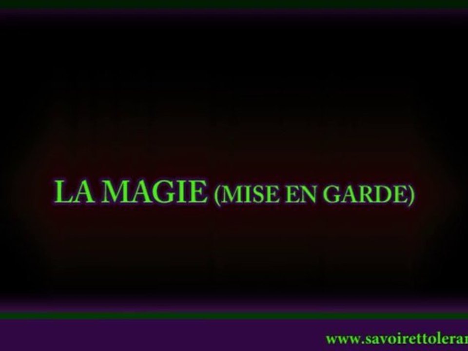 LA MAGIE - mise en garde.