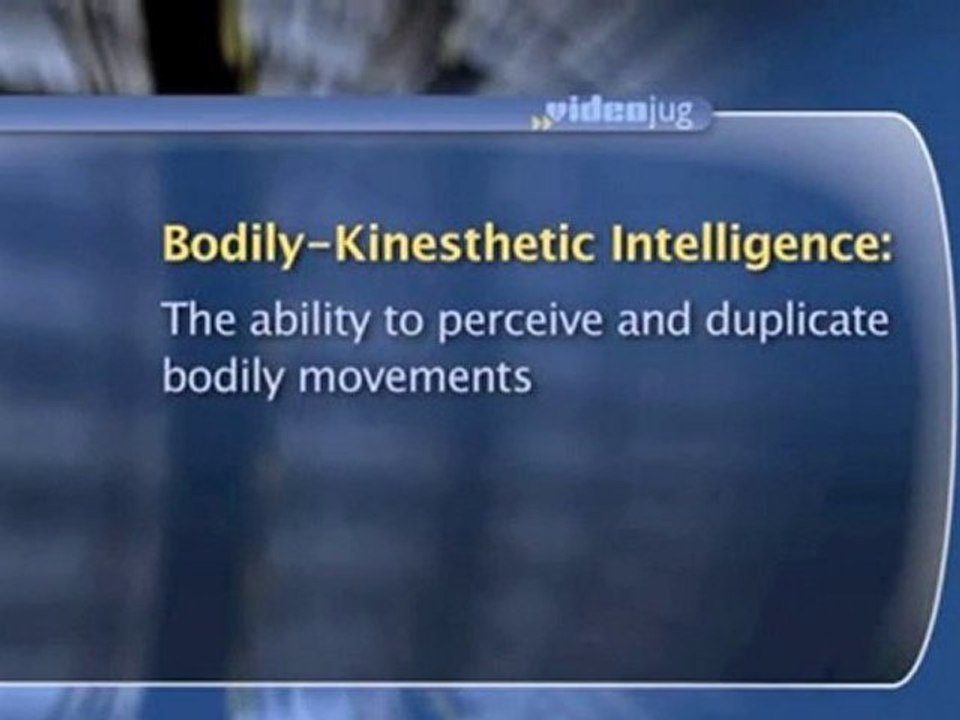 Types Of Intelligence : What is "bodily-kinesth...