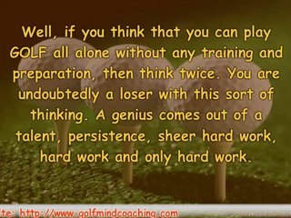 Do You Desire to be a Master Golfer like Tiger Woods, Phil M