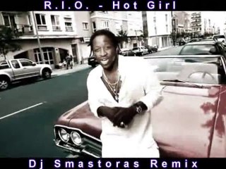 Download Video: R.I.O. - Hot Girl (Dj Smastoras Remix 2011)