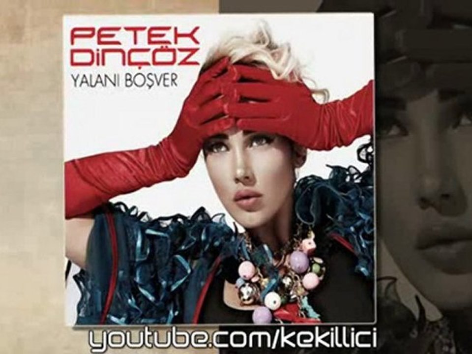 Petek Dinçöz - Yasak Bahçe - 2011- Yalanı Boş Ver Albümünden