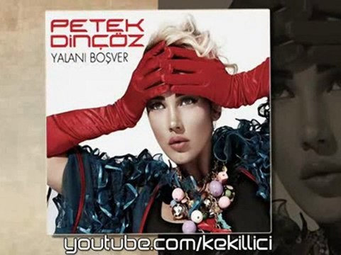 Petek Dinçöz - Yasak Bahçe - 2011- Yalanı Boş Ver Albümünden