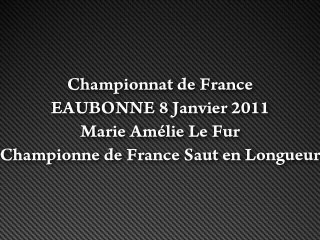 Marie amélie le fur au championnat de France à Eaubonne
