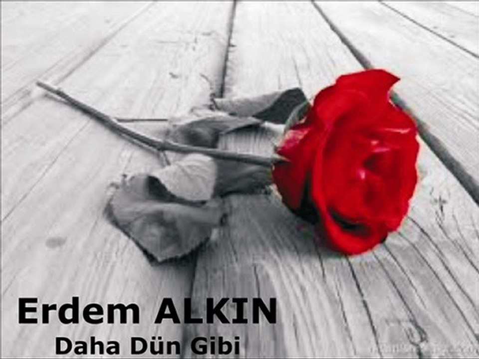 Erdem ALKIN - Daha Dün Gibi