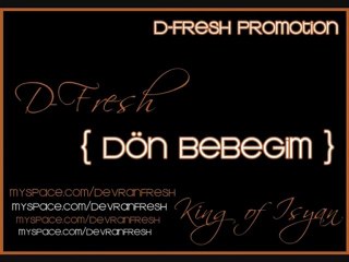 D-Fresh - Dön Bebeğim