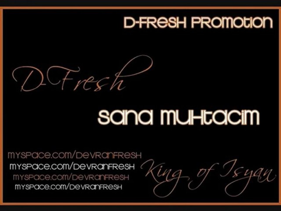 D-Fresh - Sana Muhtacım