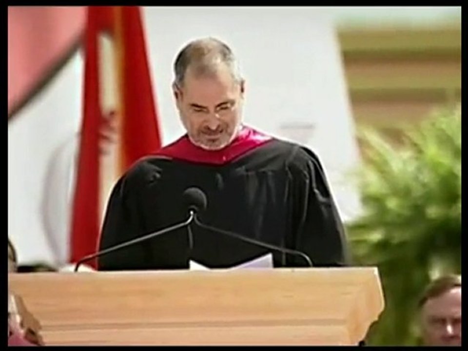 Steve Jobs - Stanford Commencement Speech