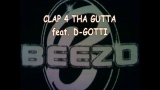 BEEZO feat. D-GOTTI - CLAP 4 THA GUTTA (FEARLESS MIXTAPE)