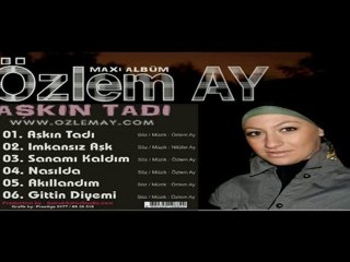 Özlem Ay - Nasılda
