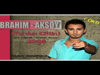 İbrahim Aksoy - Vurdun Gittin