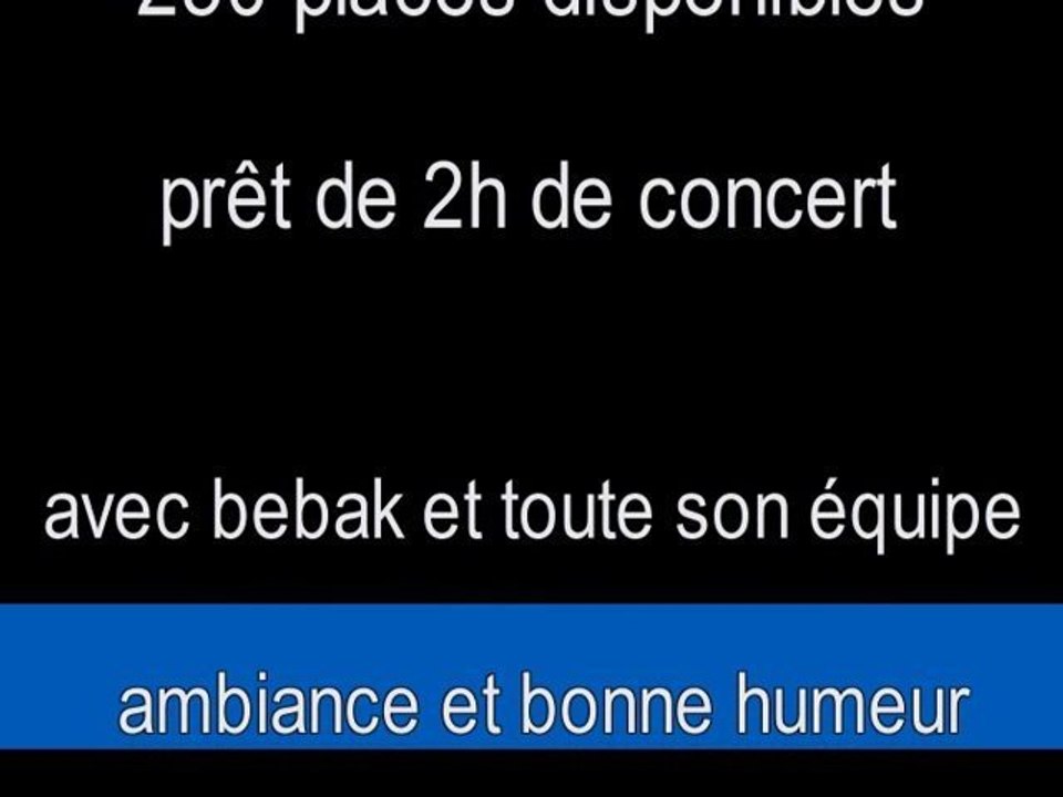 BEBAK- SPOT CONCERT( sur music Fais Ton Choix de Bebak)