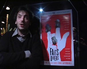 Festival Faits Divers  : interview et repetitions...