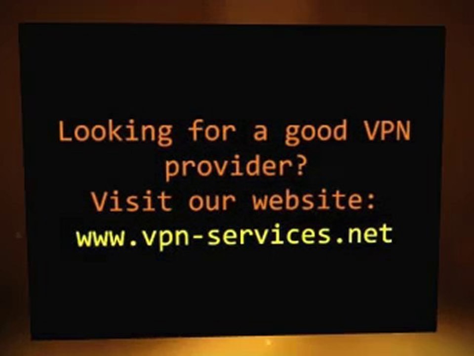 VPN Services : Virtual Private Network