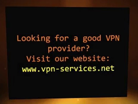 VPN Services : Virtual Private Network