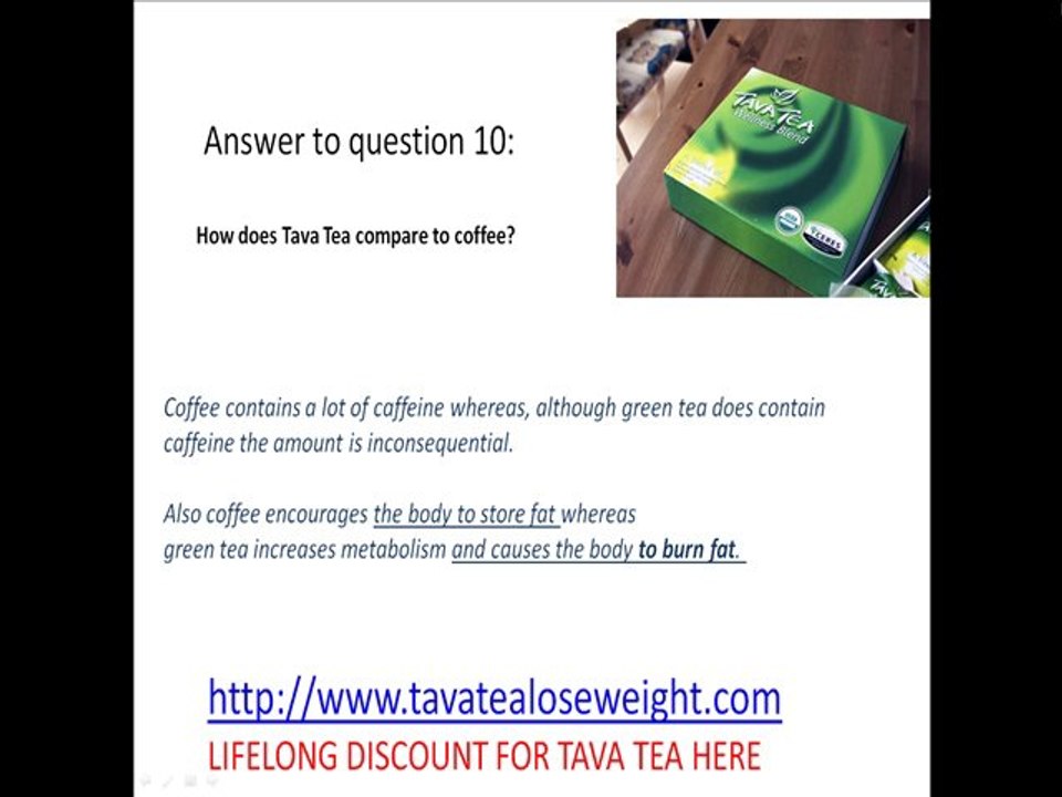 answer:How does TAVA TEA comapare to coffee?