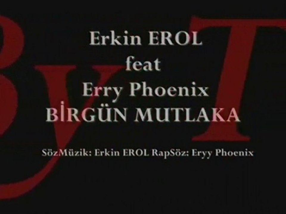 Erkin Erol - Birgün Mutlaka