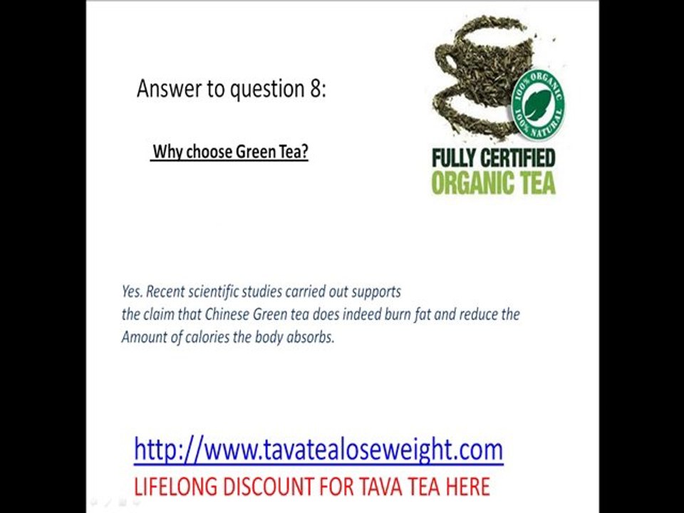 ANSWER TO QUESTION: 8 Why choose Green Tea?