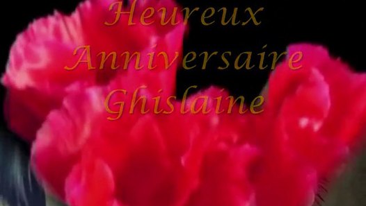 Heureux Anniversaire Ghislaine Missghis Vid o Dailymotion Heureux Anniversaire Ghislaine Missghis Vid o Dailymotion