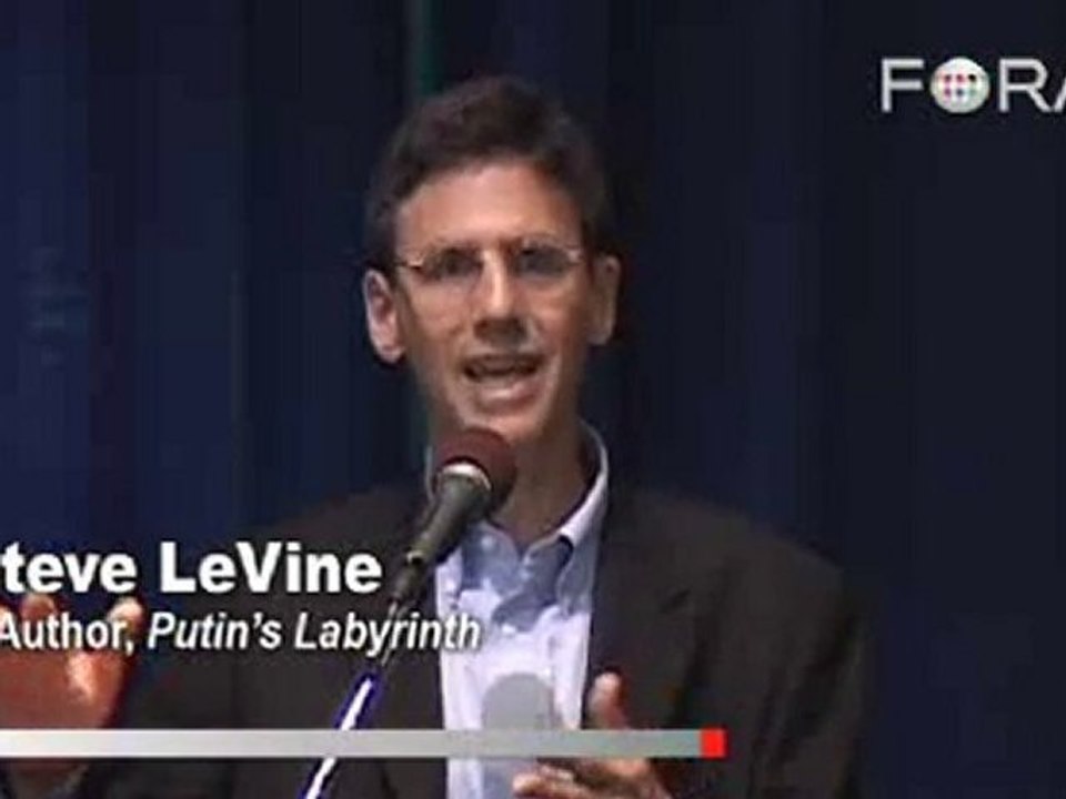 Steve LeVine Discusses Russia's Oil and Gas Influence