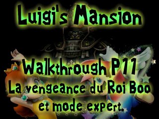 Walkthrough L Mansion - P11 - Roi Boo et mode expert