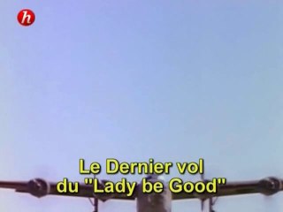 Le Dernier Vol Du Lady Be Good (1/2)