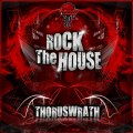 1.– ThorusWrath - Rock the house