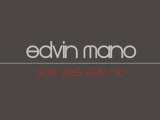 EDVIN MANO 2011 - SAY YES SAY NO ( Winter Dance Hits )