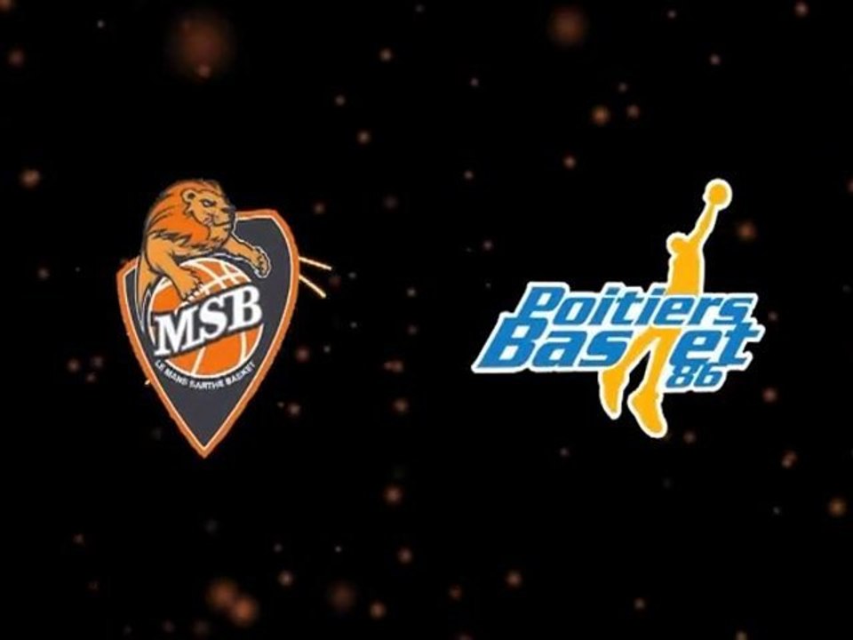 Basket, Pro A : Le Mans - Poitiers (2010-2011)