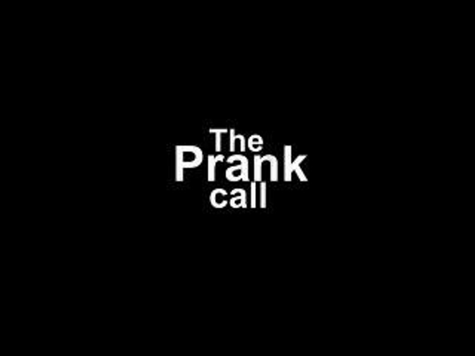 The Prank Call