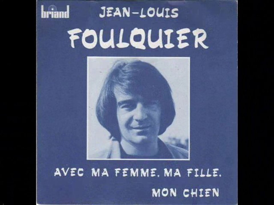 Jean-Louis Foulquier avec ma femme ma fille mon chien (1972)