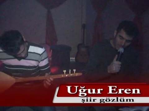 UĞUR EREN ŞİİR GÖZLÜM
