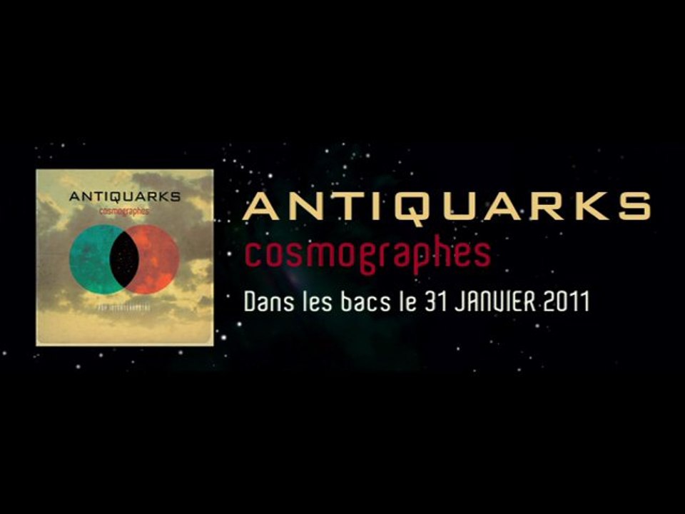 ANTIQUARKS / TEASER TOURNEE 2011 - Théâtre Les Déchargeurs